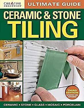 Ceramic and Stone Tiling Paperback Creative Homeowner Editors