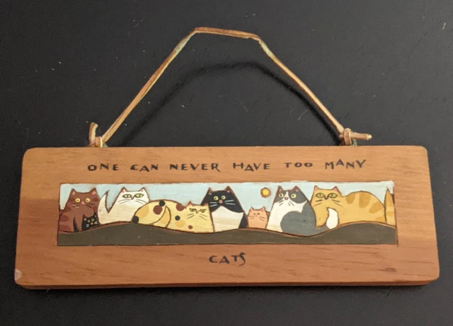 Carriage House '92 Can Never Have Too Many Cats Plaque Wood Folk Art Kitty Sign