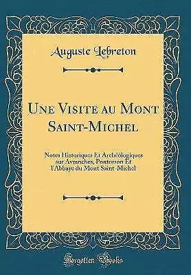 Une Visite au Mont SaintMichel Notes Historiques E