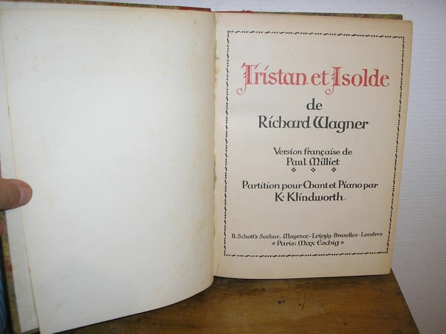 Partitions chants et piano TRISTAN et ISOLDE de Richard WAGNER ( ancienne ).