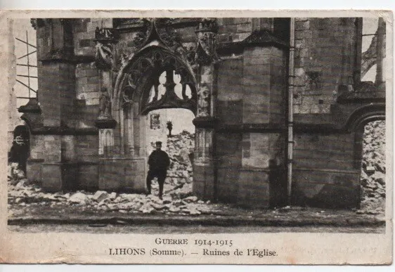 CPA - LIHONS - Ruines de l'Eglise - Guerre de 1914-1915 (somme)