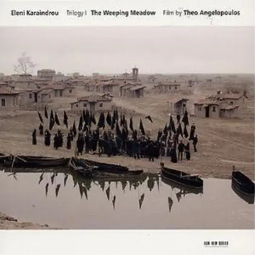 Eleni Karaindrou Weeping Meadow, The (Kontogeorgiu, Athens Camerata) (CD) Album