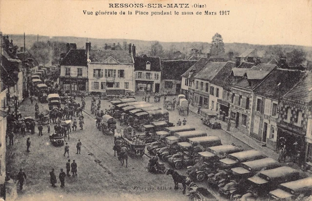 CPA Dept 60 Oise - Ressons sur Matz General View of the Place Month of March 1917
