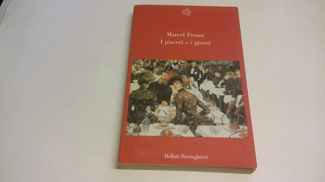 I PIACERI E I GIORNI, MARCEL PROUST, BOLLATI BORINGHIERI, 1988, 23a23