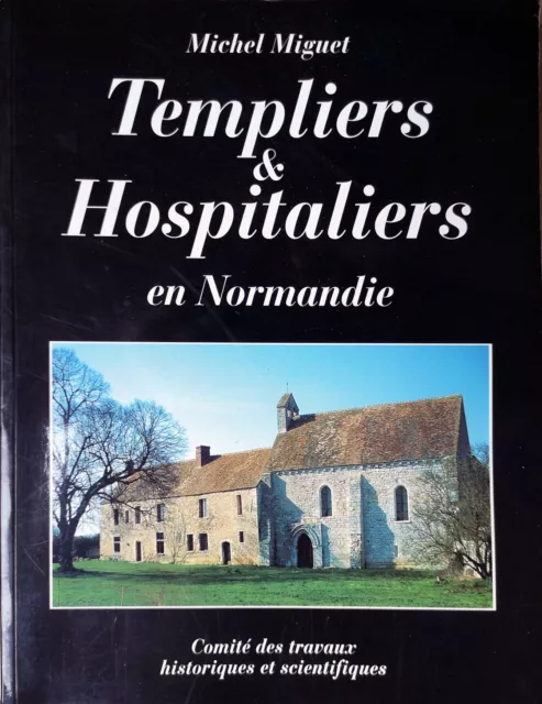 Templiers et Hospitaliers en Normandie