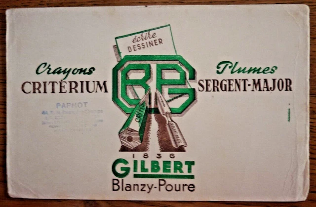 Buvard -  Crayons Critérium & Plumes Sergent-Major - 1836 Gilbert Blanzy-Poure