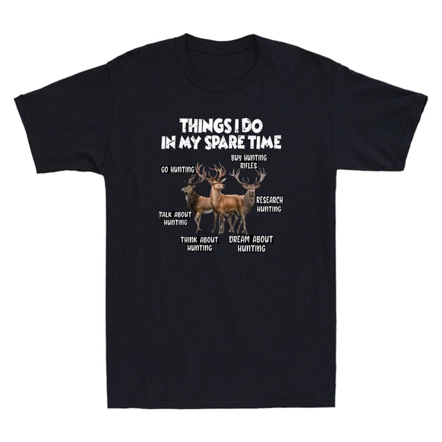 T-shirt da uomo retrò da uomo Things I Do In My Spare Time Hunting divertente cacciatore di cervi regalo