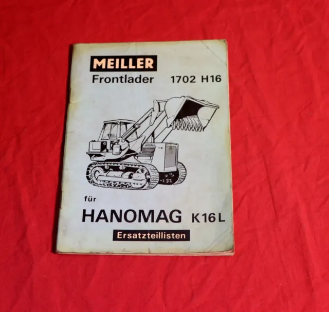 Meiller Frontlader 1702 H16 für Hanomag Raupe K16 L, Ersatzteilliste