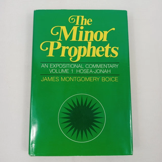 The Minor Prophets Vol. 1 : Hosea - Jonah by James Boice Hardcover Vintage