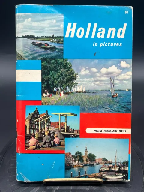 Vintage 1963 Holland in Pictures Visual Geography Series