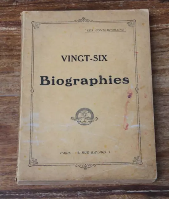 VINGT-SIX BIOGRAPHIES - LES CONTEMPORAINS - NON DATE  - Début XXe - BON ETAT