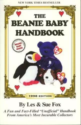 The Beanie Baby Handbook: 1998 Edition - Paperback By Les Fox - GOOD