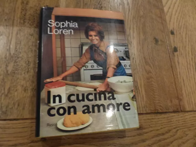 In cucina con amore / Sophia Loren - Seconda edizione, nov. 1971 - Rizzoli