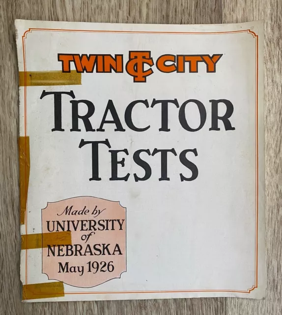 Twin City Tractor Tests Kerosene Tractors Brochure University Nebraska May 1926