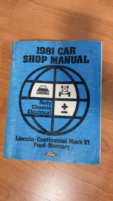 1981 Lincoln Town Car Mark VI Shop Manual Body Chassis Electrical Repair Service