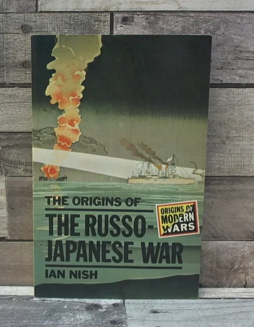 THE ORIGINS OF the Russo-Japanese War (Origins of Modern Wars) by Ian ...
