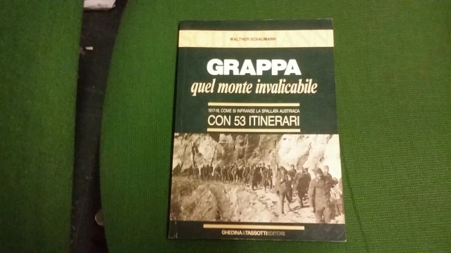 Grappa quel monte invalicabile - Schumann - Ghedina & Tassotti ed, 30mg21