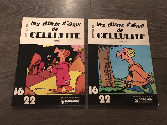 LES ETATS D'AME DE CELLULITE TOME 1 Et II BRETECHER  16/22 DARGAUD 1977