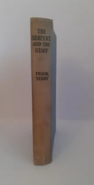 The Serpent And The Staff by Frank Yerby - hardback