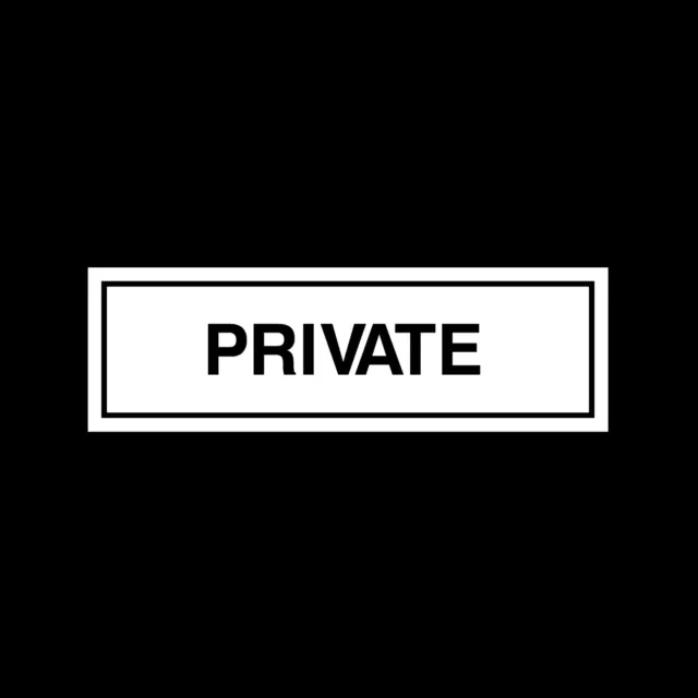 Private - 60mm x 190mm - Plastic Sign or Sticker - Door Signs