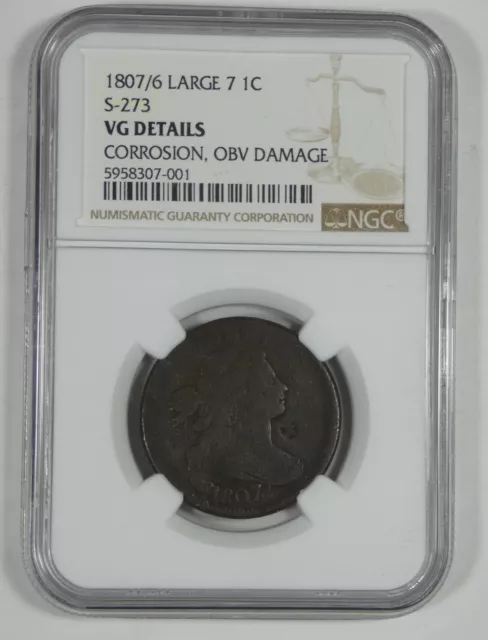 NGC Authentic 1807/6 Large "7" Draped Bust Large Cent VG Details S-273 1c