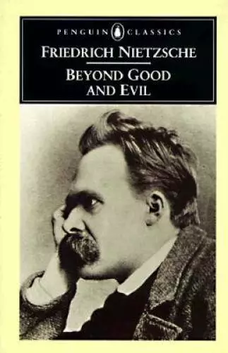 Beyond Good and Evil: Prelude to a Philosophy of the Future (Penguin Cl - GOOD