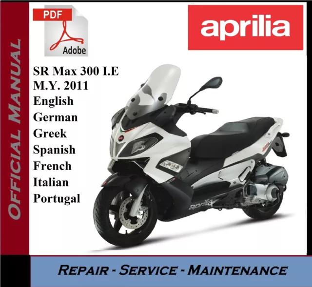 Aprilia SR Max 300 I.E M.Y.2011 Workshop Service Repair Manual