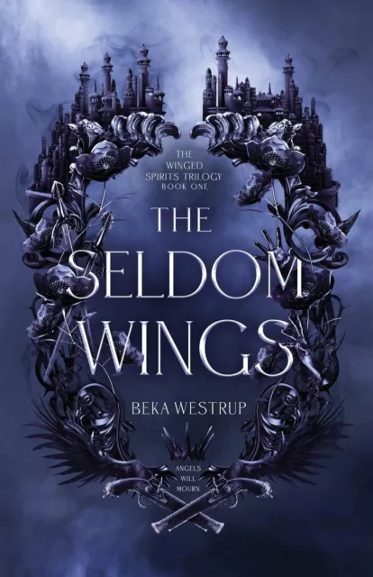 Beka Westrup The Seldom Wings (Taschenbuch) Winged Spirits (US IMPORT)