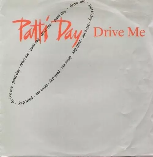 Patti Day - Drive Me - 1991 Starway Uk - SWR1T