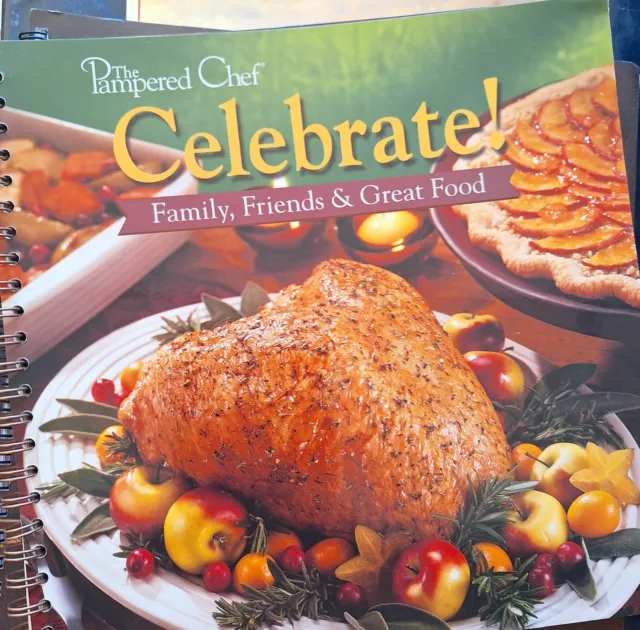 The Pampered Chef Celebrate! Family Friends & Great Food Spiral-Bound Cookbook 2