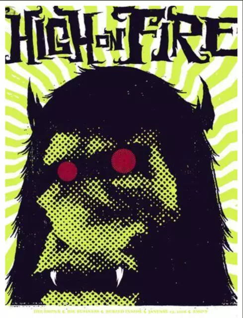 HIGH ON FIRE Poster 2006 EMO's AUSTIN Signed #68/100 Silkscreen Print Zach Hobbs