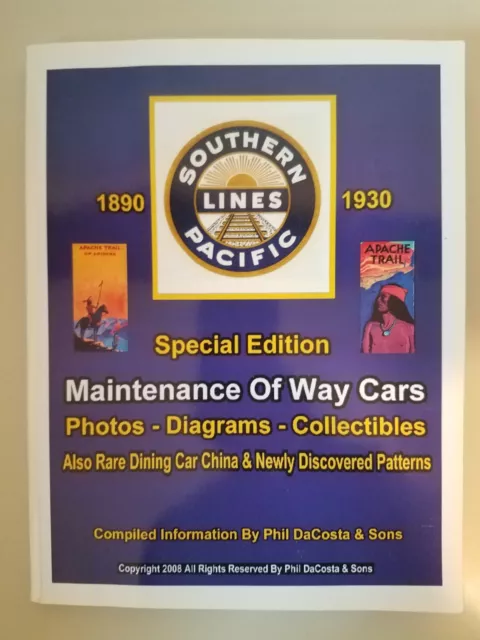 Southern Pacific Lines Maintenence of Way Cars Special Edition 1890-1930 DaCosta