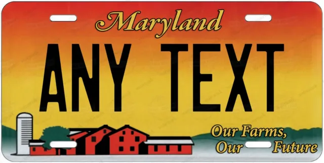 MARYLAND Farms License Plate Novelty Personalized w/ Any Text for Auto ATV Bike