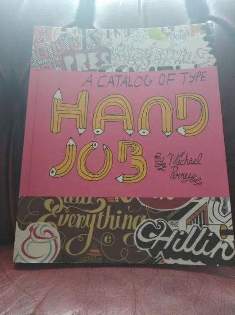 A Catalog Of Type - Hand Job Michael Perry