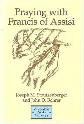 Praying with St. Francis of Assisi (Companions for the Journey),