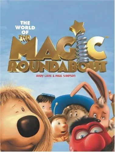 The World of the Magic Roundabout By Andy Lane, Paul Simpson