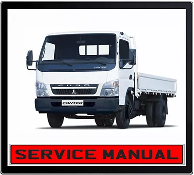 Mitsubishi Fuso Canter Truck 2003-2010 Workshop Repair Service Manual In Dvd