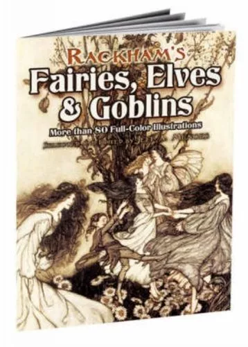 Rackhams Fairies Elves And Goblins UC  Dover Publications Inc. Paperback  Softba