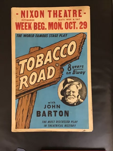 Stage Play Poster “Tobacco Road” With John Barton at The Nixon Theatre ~RARE