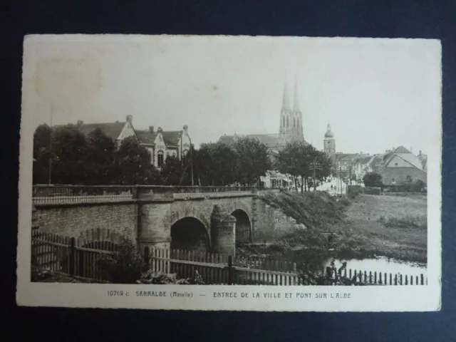 SARRALBE  Saaralben Moselle CPA 57 entrée de la ville et pont sur l'albe
