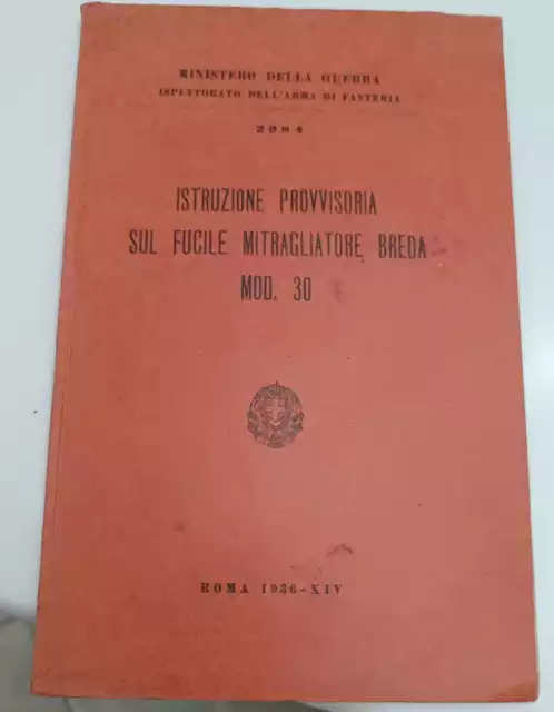 Isruzione Provvisoria Sul Fucile Mitragliatore Breda  Mod.30