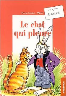 Une aventure de : Arsène Lapin : Le chat qui pleure... | Buch | Zustand sehr gut