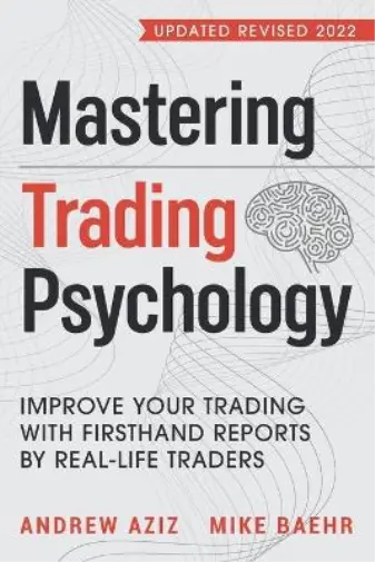 Andrew Aziz Mike Baehr Mastering Trading Psychology (Poche) Trading Psychology