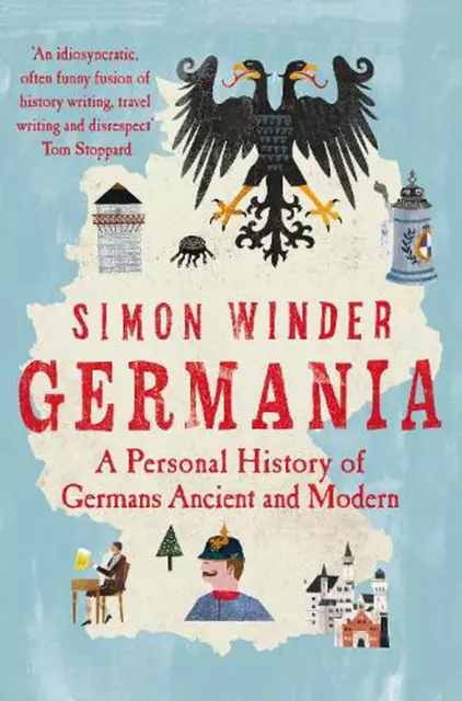 Germania: A Personal History of Germans Ancient and Modern by Simon Winder (Engl