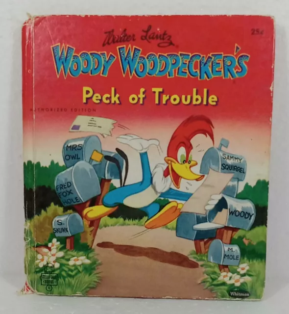 Woody Woodpecker's Peck of Trouble 1951 Whitman Tell A Tale Book by Walter Lantz