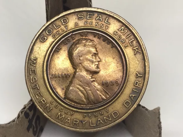 Encased Penny/Cent 1939 Gold Seal Milk Western Maryland Dairy in Brass
