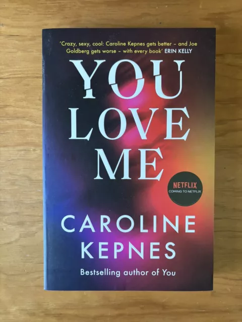 You Love Me (You, #3) by Caroline Kepnes