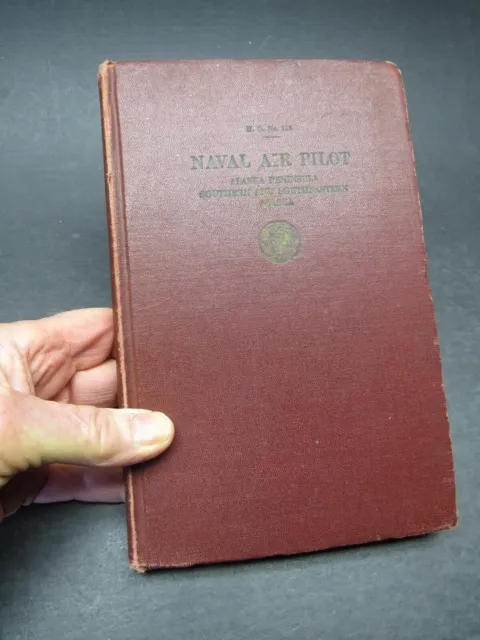 Rare 1934 Alaska 236pg Naval Air Pilot .. Maps, Photos, Seaplane Bases & Fields