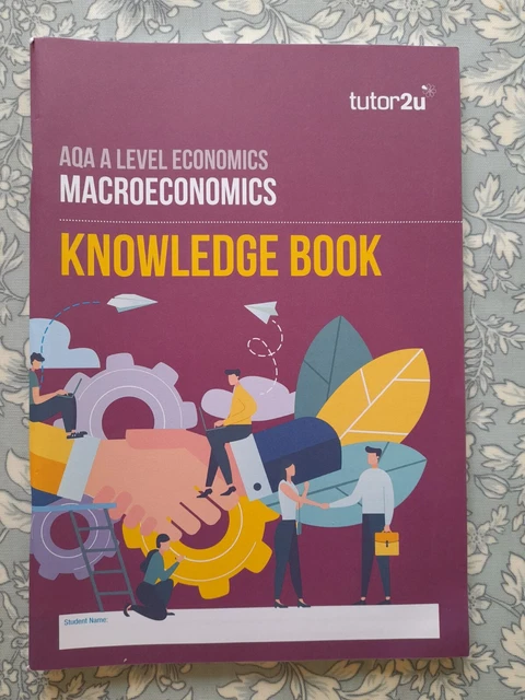 AQA A LEVEL Economics - Macroeconomics Knowledge Book by Tutor2u - New ...