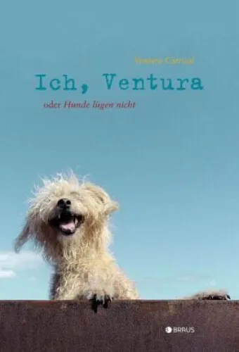 Ich, Ventura|Ventura de Carrizal|Gebundenes Buch|Deutsch